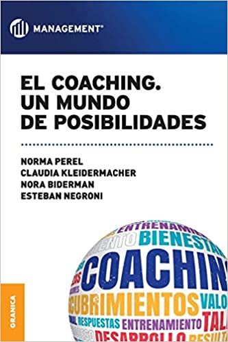 El Coaching. Un mundo de posibilidades - Norma Perel