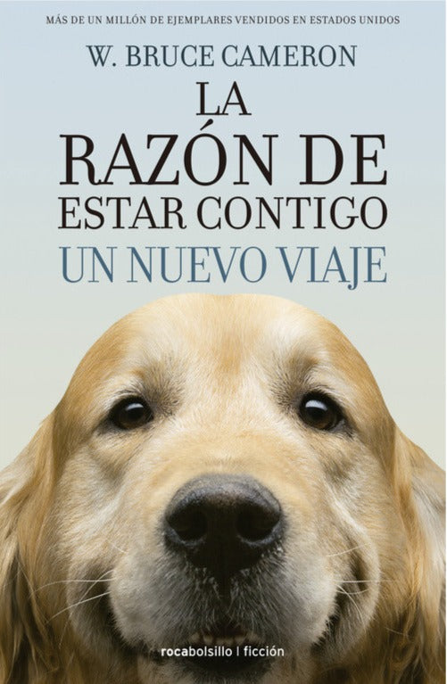 La razón de estar contigo 2. Un nuevo viaje - W. Bruce Cameron
