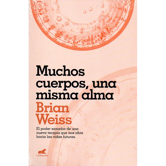 Muchos cuerpos, una misma alma - Brian Weiss