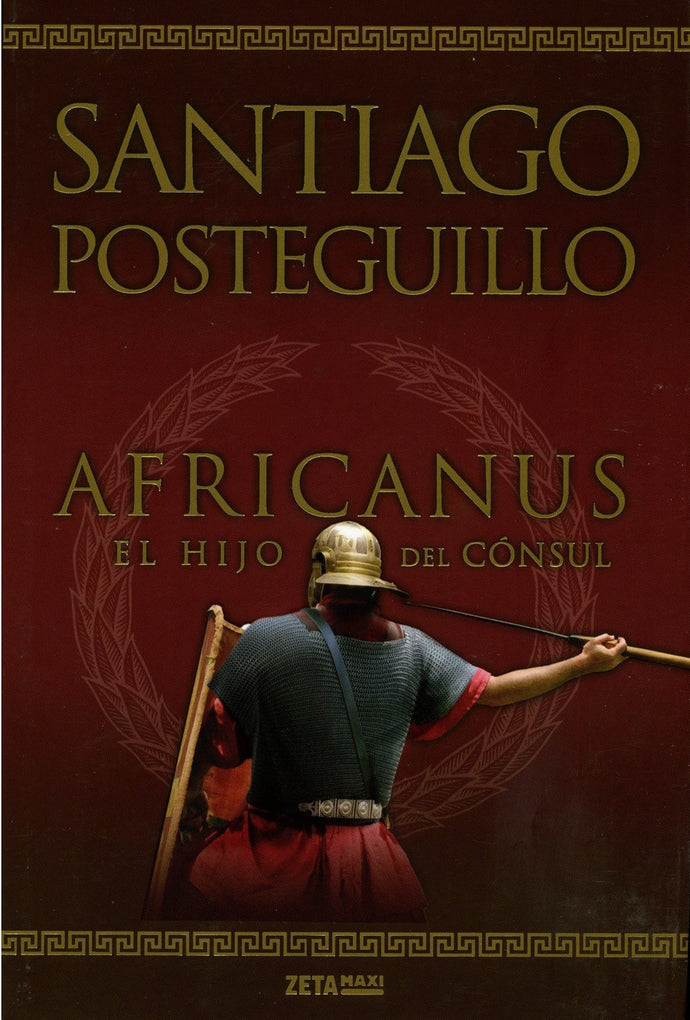 Africanus 1 El hijo del cónsul - Santiago Posteguillo