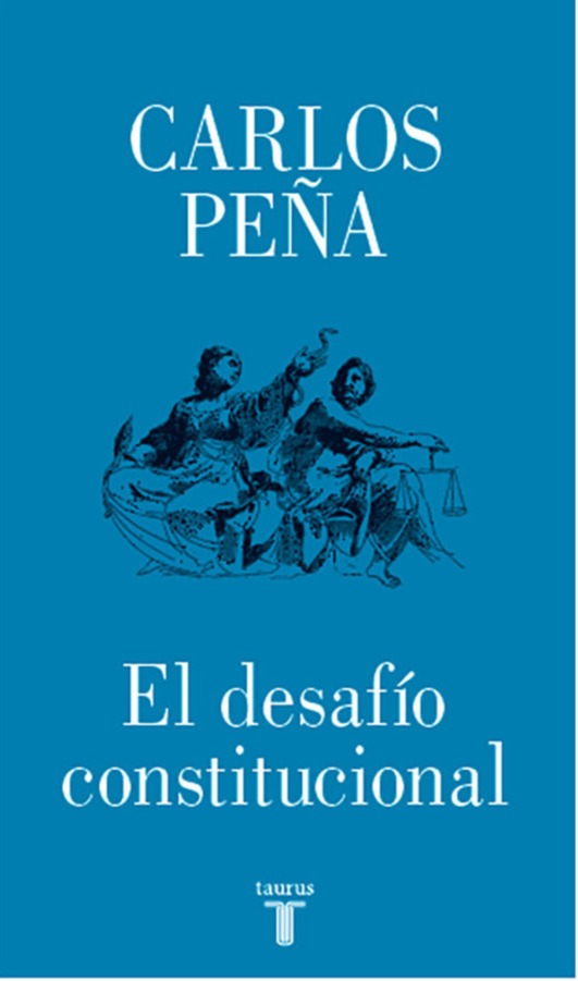 El desafío constitucional - Carlos Peña