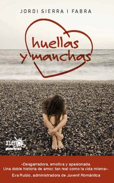 Huellas y Manchas - Jordi Sierra I Fabra