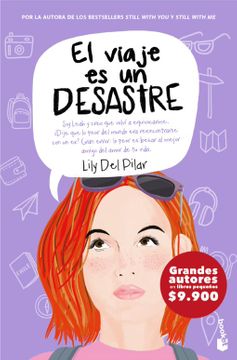 El viaje es un desastre (B) - Lily Del Pilar