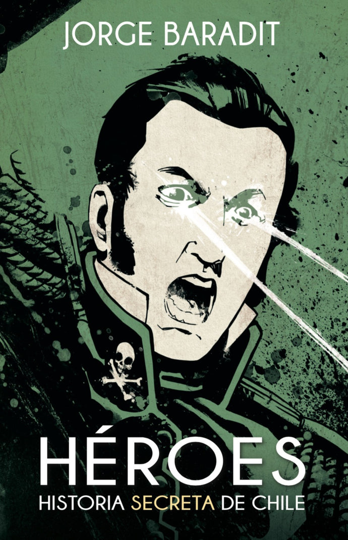 Héroes - Jorge Baradit