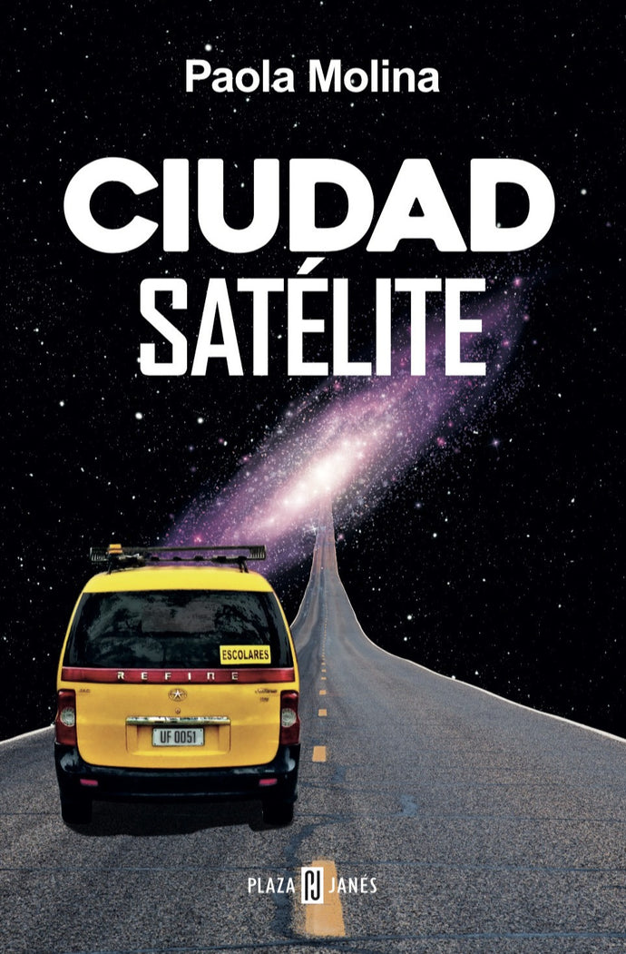 Ciudad satélite - Paola Molina