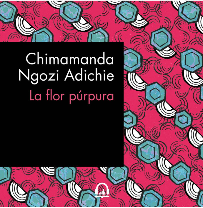 La flor púrpura - Chimamanda Ngozi Adichie