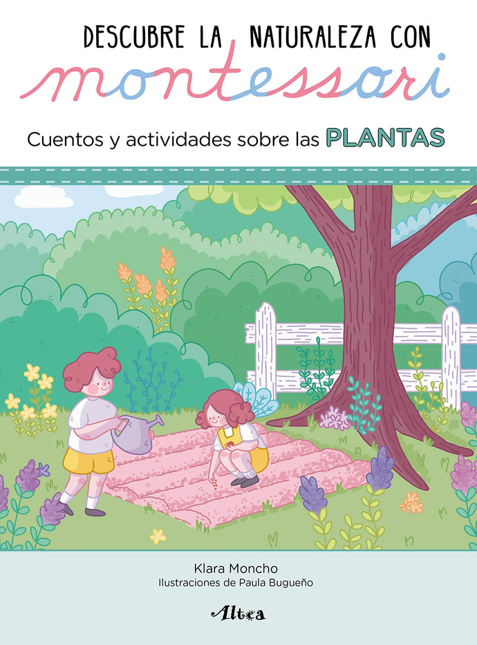Descubre la naturaleza con Montessori (Plantas) - Klara Moncho