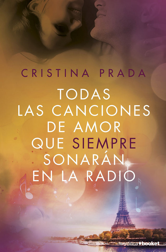 Todas las canciones de amor que siempre sonarán en la radio - Cristina Prada