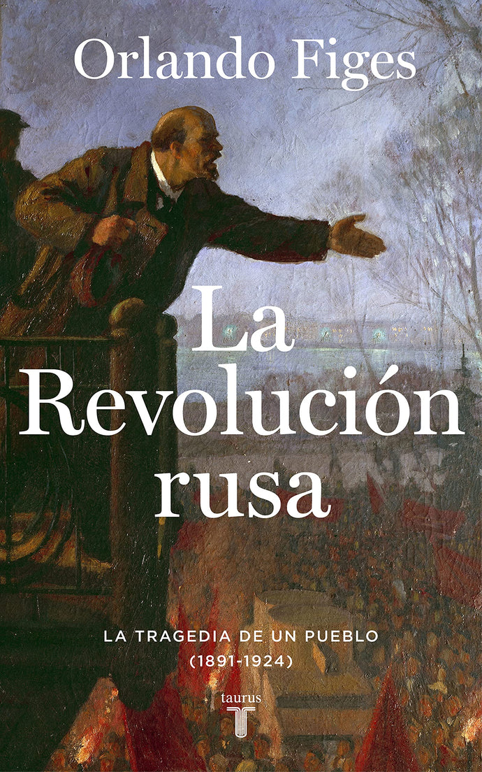 La revolución rusa  - Orlando Figes