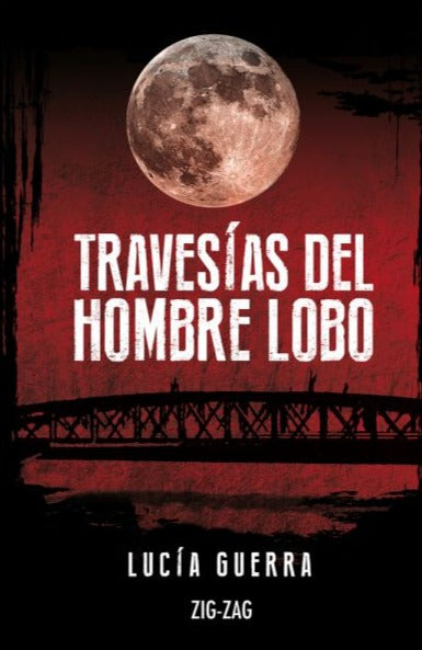 travesía del hombre lobo -  Lucia Guerra