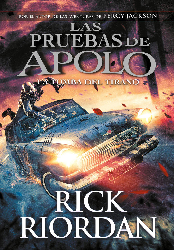 La Tumba del Tirano - Rick Riordan