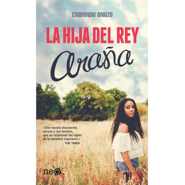 La hija del rey Araña - Chibundu Onuzo