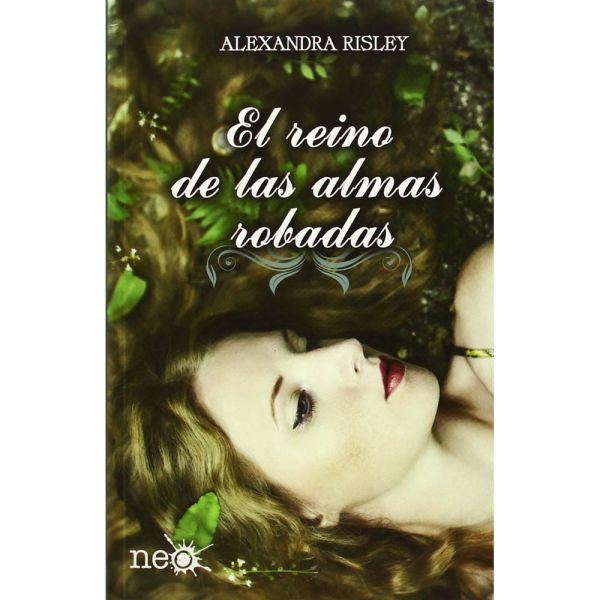 El reina de las almas robadas - Alexandra Risley