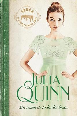 La suma de todos los besos  -  Julia Quinn