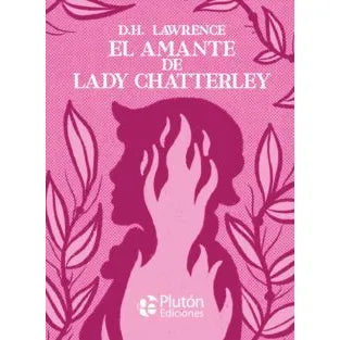 El amante de Lady Chatterley - D.H Lawrence
