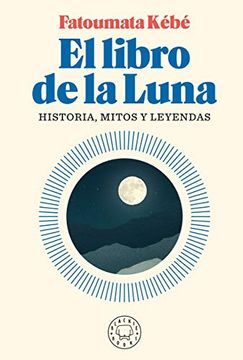 El libro de la luna - Kébé Fatoumata