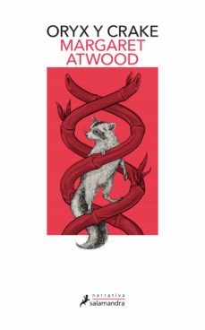 Oryx y Crake - Margaret Atwood