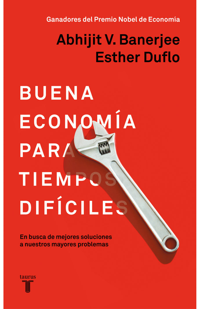 Buena economía para tiempos difíciles - Abhijit Banerjee