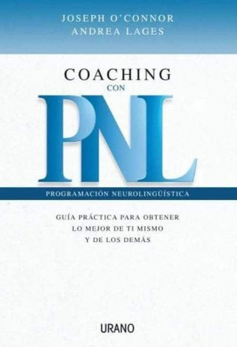 Coaching Con PNL - Guía Practica Para Obtener Lo Mejor De Ti Mismo - Joseph O´connor