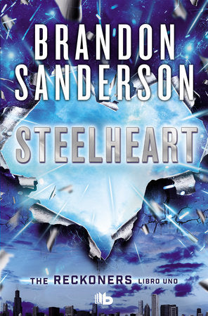 Steelheart (B) - Brandon Sanderson