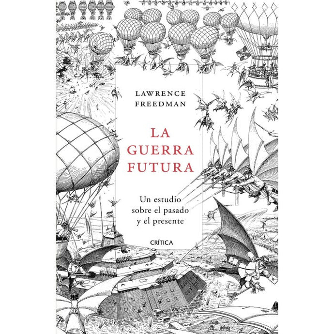 La Guerra Futura - Lawrence Freedman