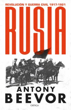 Rusia: Revolucion y guerra civil - 1917-1921