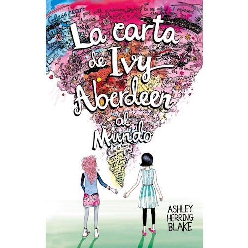 La Carta De Ivy Aberdeen Al Mundo -Ashley Blake