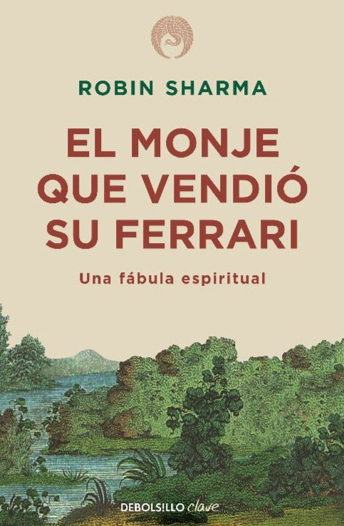 El monje que vendió su Ferrari (B) - Robin Sharma