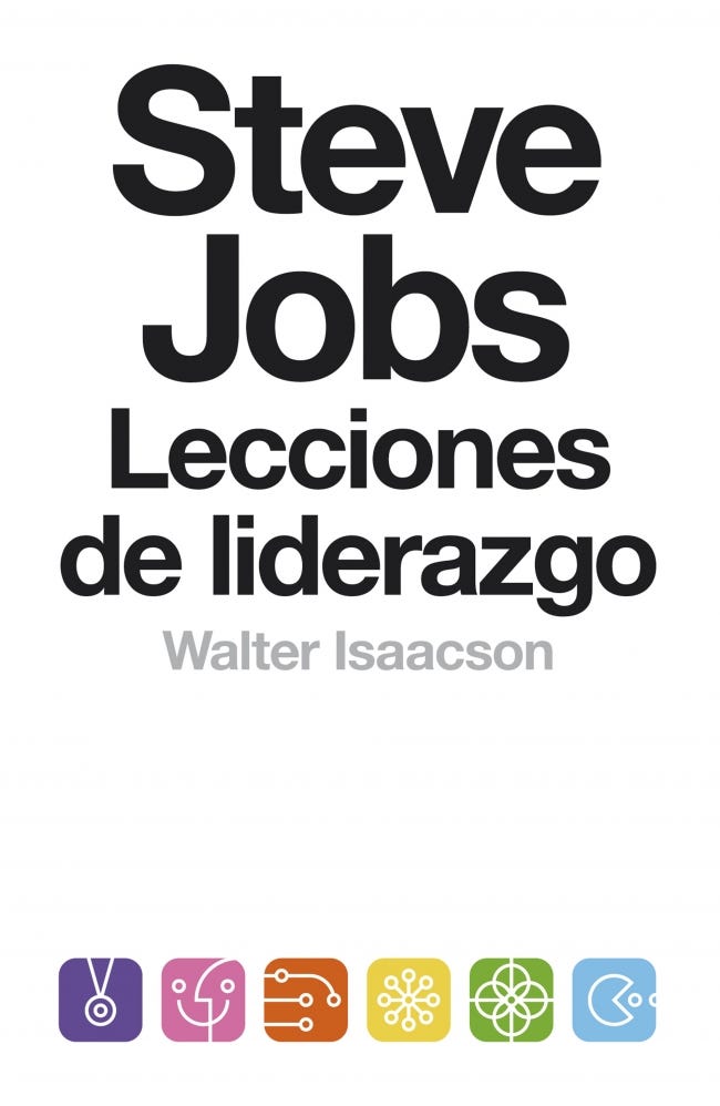 Steve Jobs: Lecciones De Liderazgo (B) - Walter Isaacson