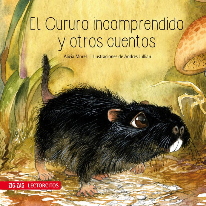 El Cururo incomprendido y otros cuentos - Alicia Morel