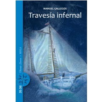 Travesía infernal - Manuel Gallegos