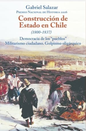 Construcción de estado en Chile (1800 - 1837) - Gabriel Salazar