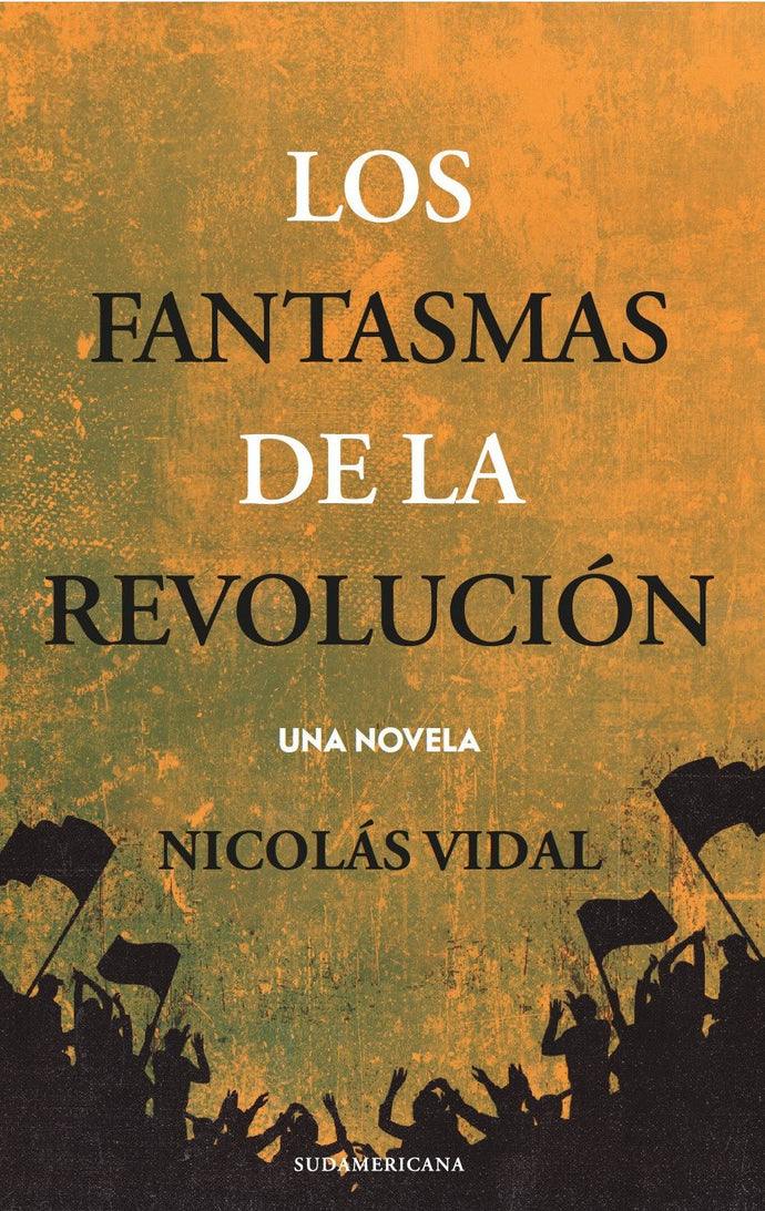 Los fantasmas de la revolución - Nicolás Vidal