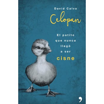 El Patito Que Nunca Llego A Ser Cisne -David Calvo