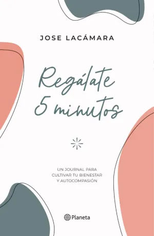 Regalate 5 minutos - Jose Lacamara