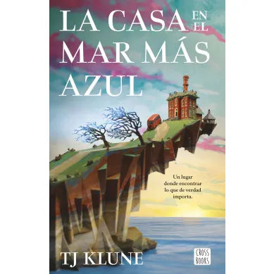 La casa en el mar más azul - TJ Klune