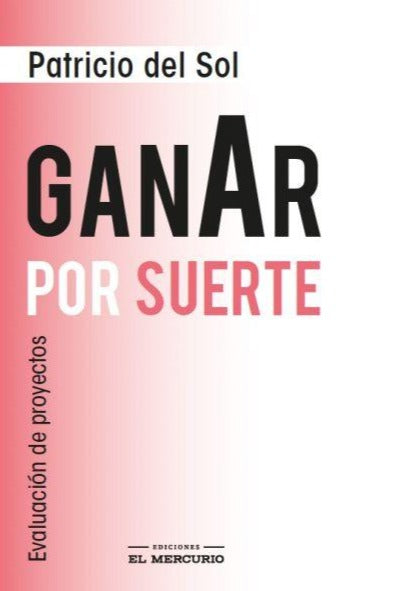 GANAR POR SUERTE - Patricio del Sol