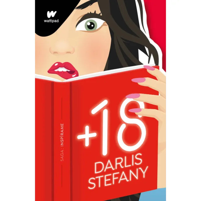 +18 (Saga Inspírame 1)  - Darlis Stefany