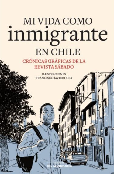 Mi vida como inmigrante en Chile