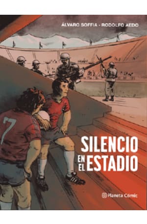 Silencio en el estadio  - Alvaro Soffia, Rodolfo Aedo