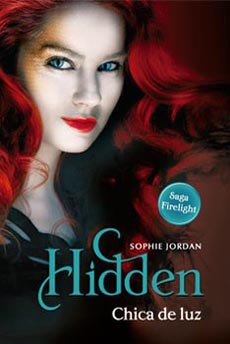 Hidden chica de luz (Firelight 3) - Sophie Jordan