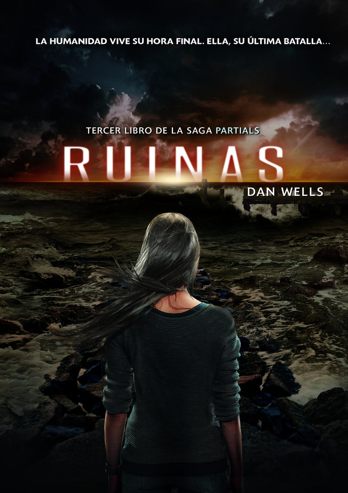 Ruinas (Partials 3) - Dan Wells