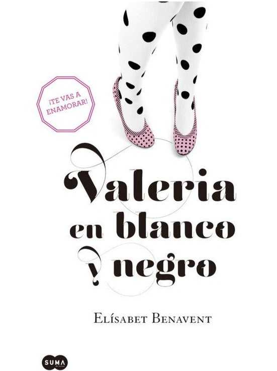 Valeria en blanco y negro (Saga Valeria 3) - Elisabeth Benavent