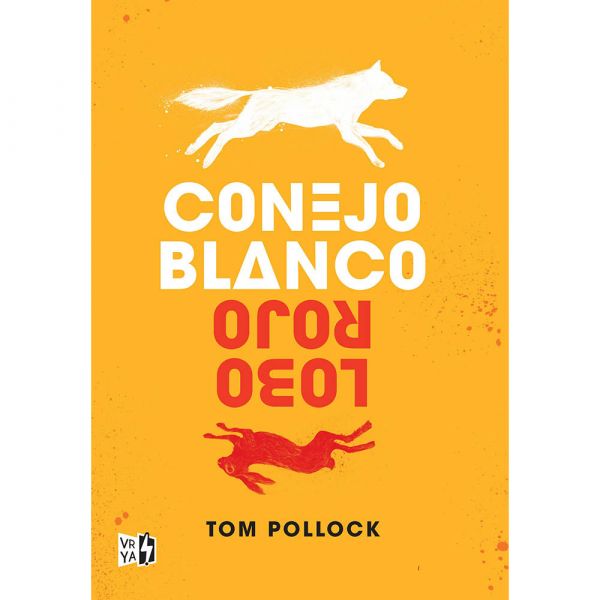 Conejo blanco lobo rojo - Tom Pollock