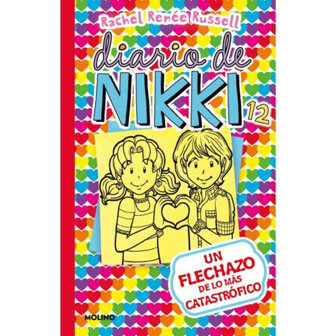Diario de Nikki 12 :Un flechazo de lo mas catastrofico  - Rachel Renèe Russell