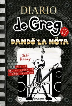 Diario de Greg 17. Dando la nota - Jeff Kinney