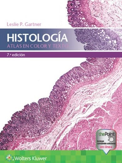 HISTOLOGÍA. ATLAS EN COLOR Y TEXTO 7ª ED.