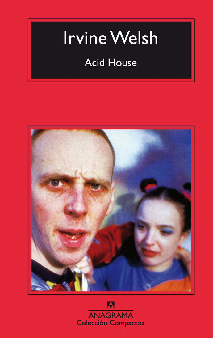 Acid House - Irvine Welsh