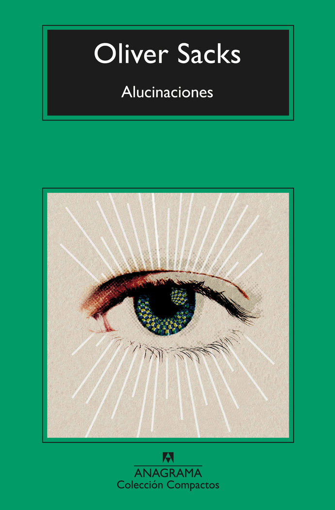 Alucinaciones - Oliver Sacks