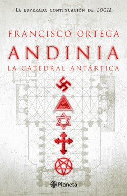 Andinia: la catedral antártica - Francisco Ortega